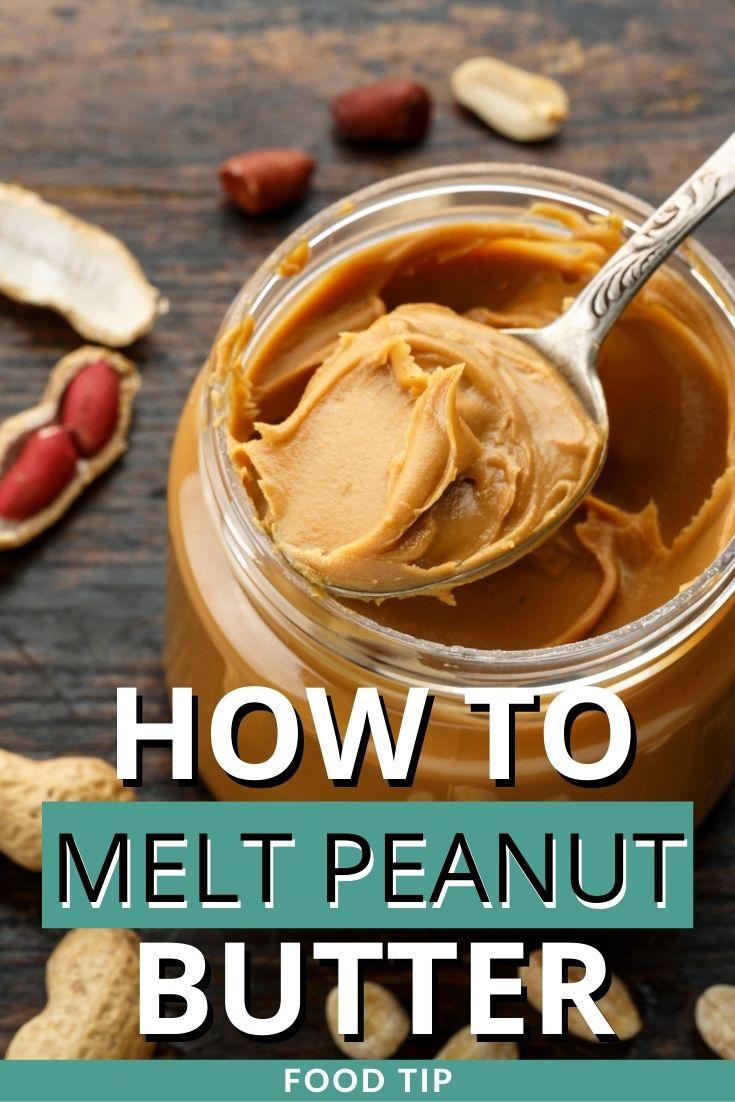 How To Melt Peanut Butter 4 Super Simple Ways Recipe Marker