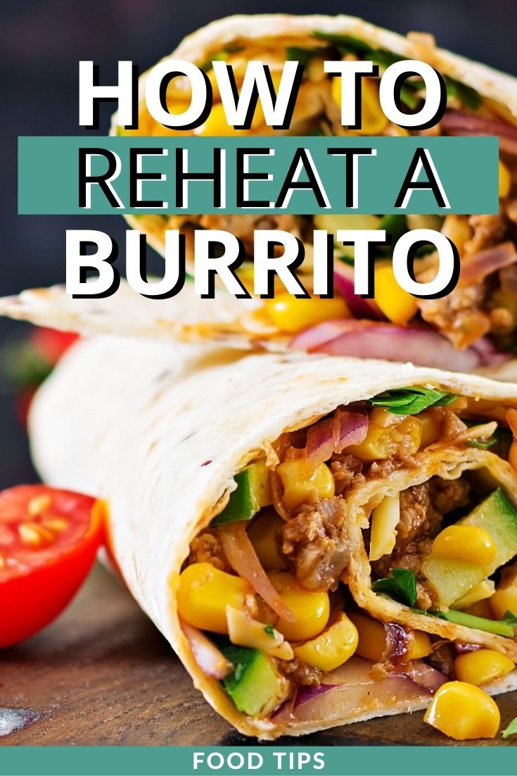 how to reheat a burrito