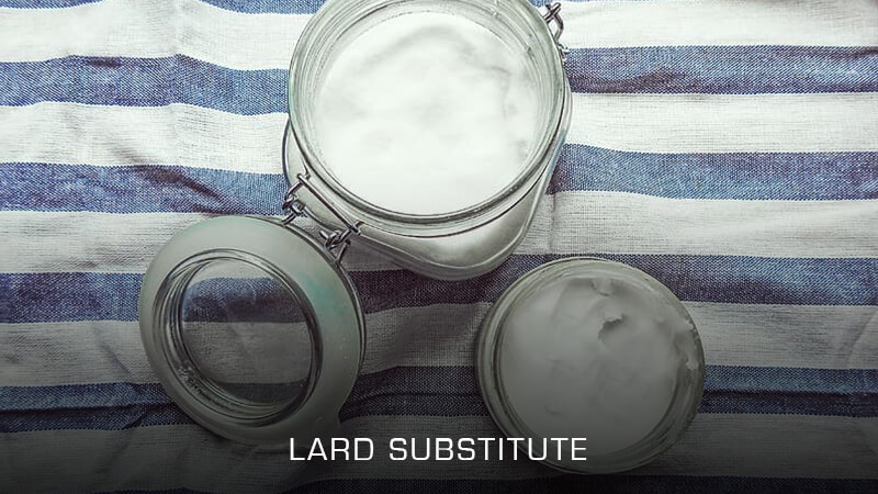 Lard Substitutes