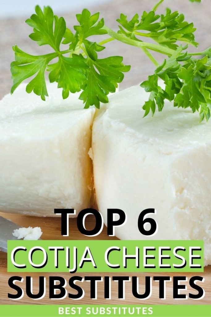 6 Best Cotija Cheese Substitutes (Updated 2024)