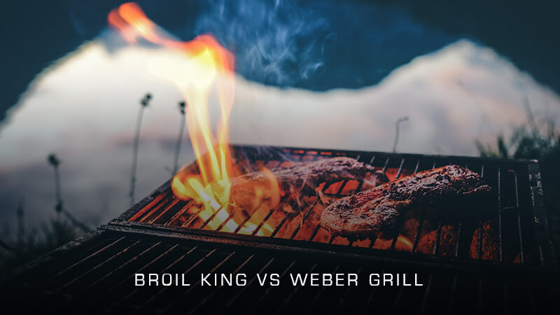 Broil King vs Weber Grill