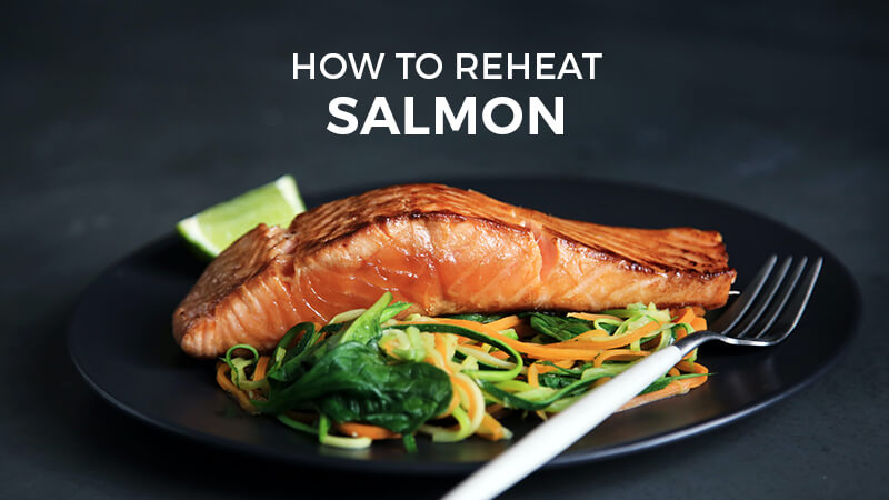 How to reheat salmon