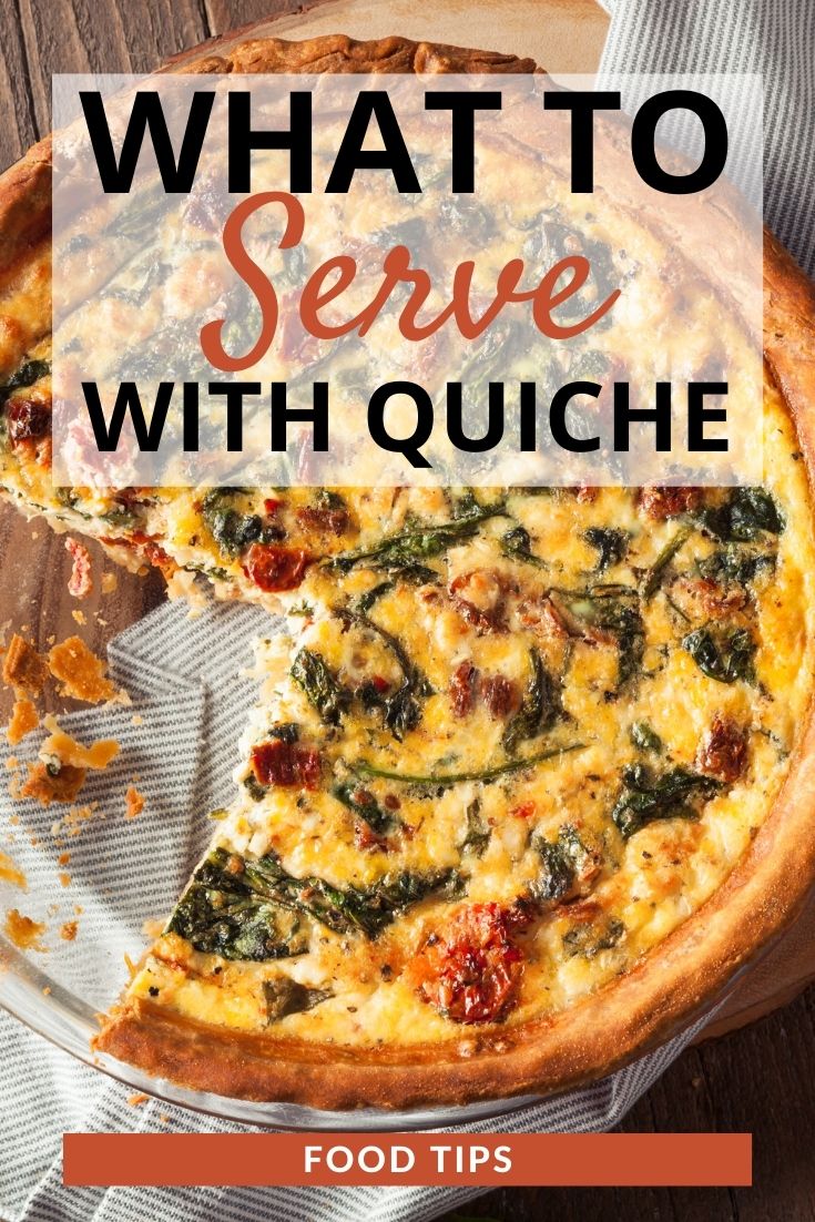 what to serve with quiche