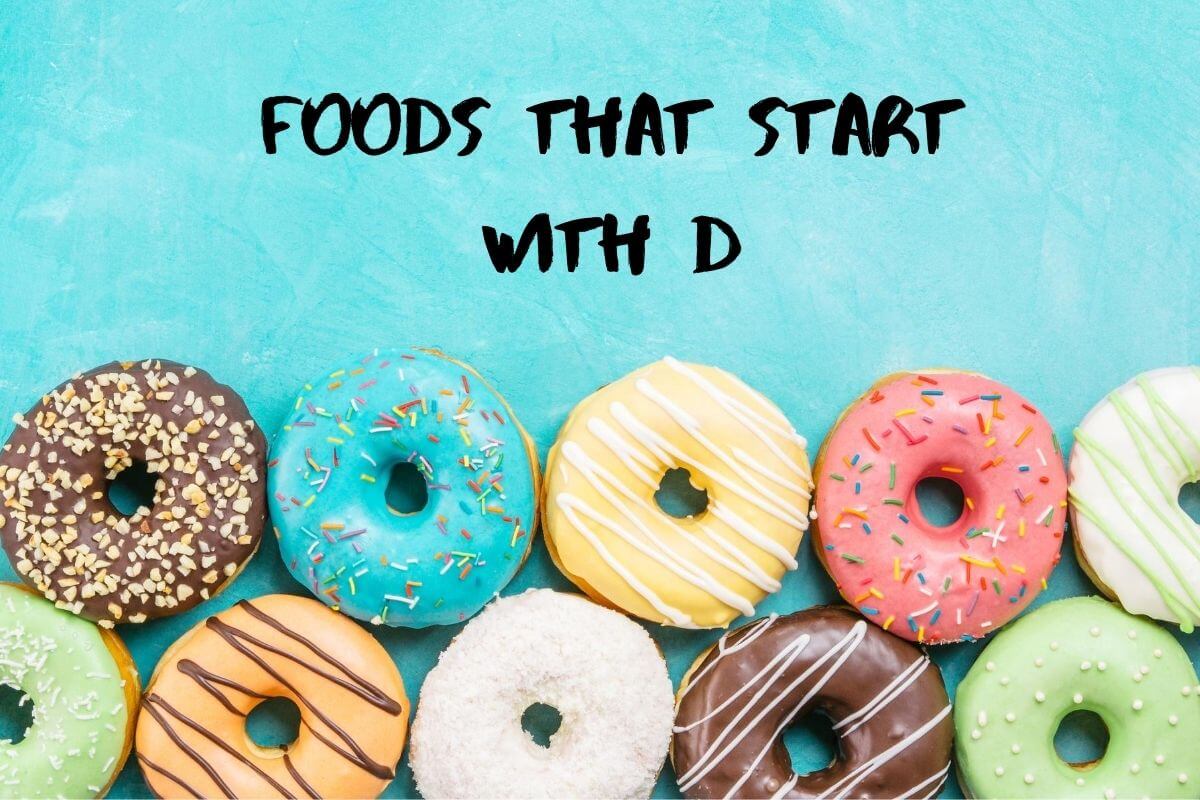 List of Foods That Start With the Letter D - Recipe Marker