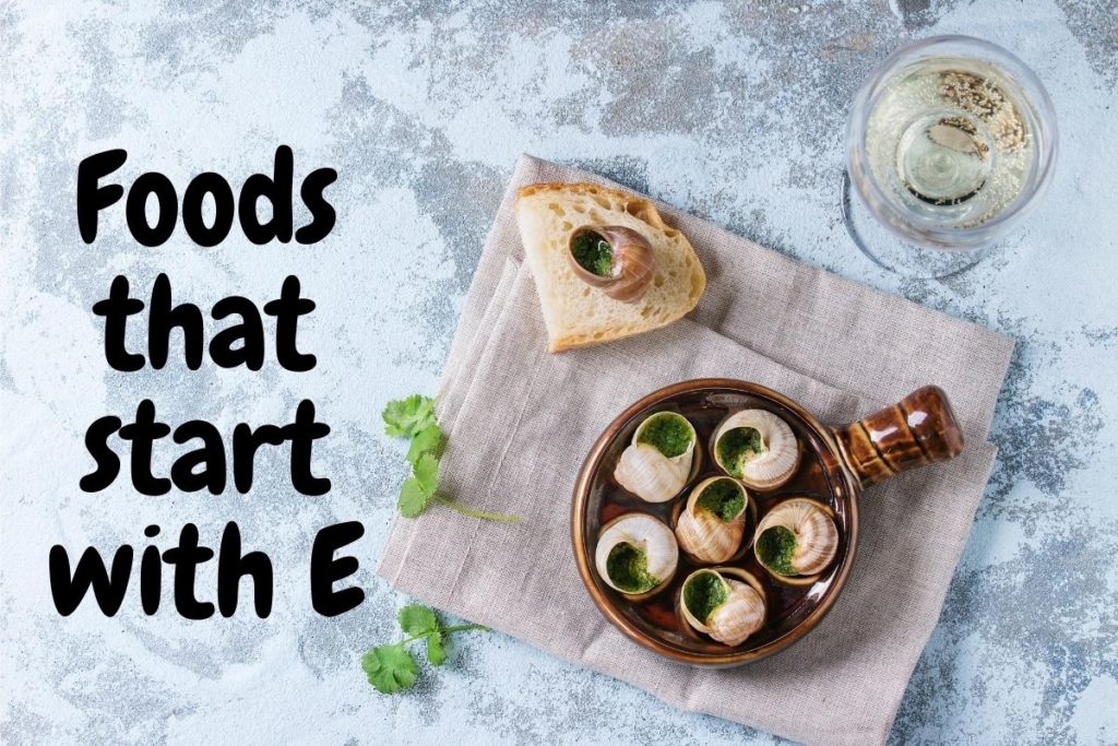 Foods that start with E