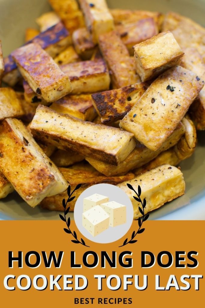 How Long Does Cooked Tofu Last? Can Tofu Go Bad? (Updated 2024)