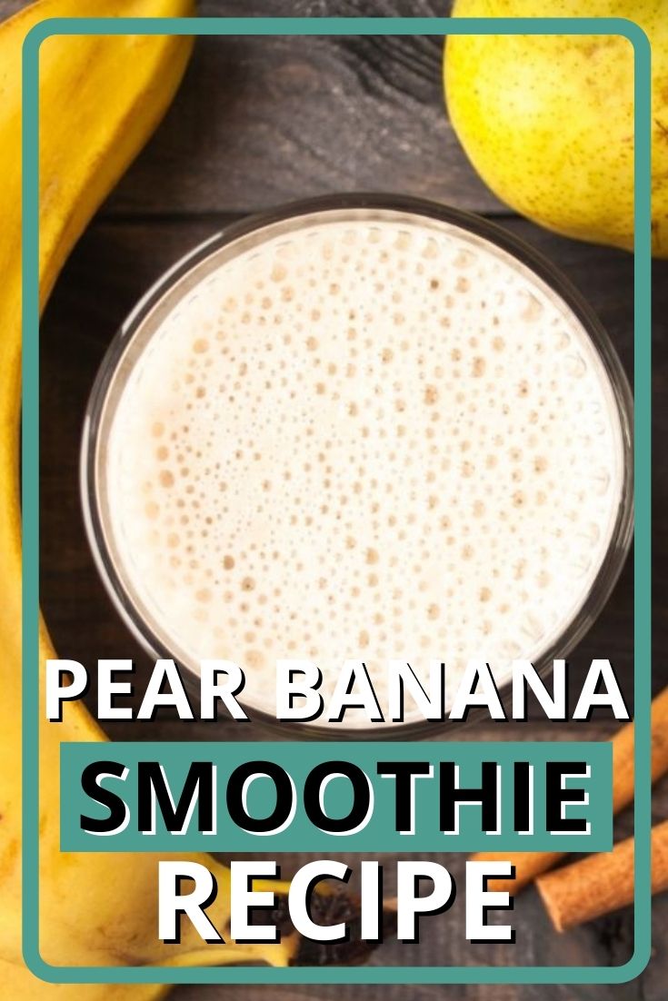 Pear Banana Smoothie Recipe