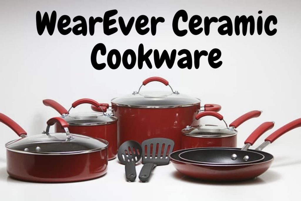 Wearever Cookware Review