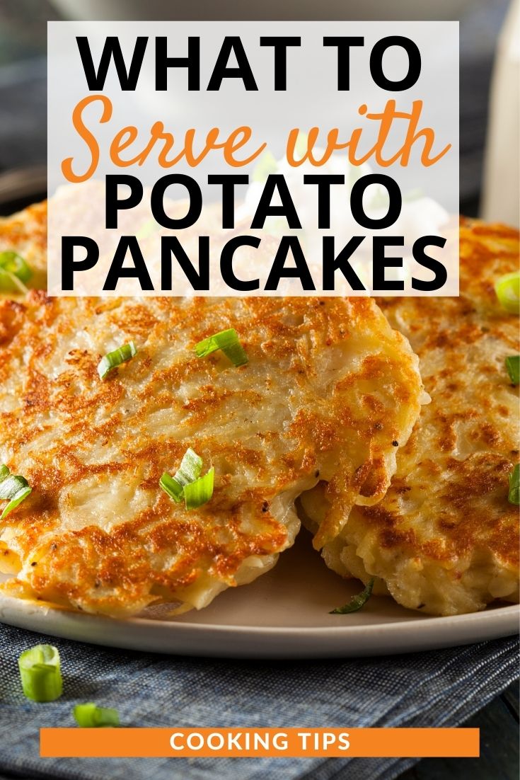 What to Serve with Potato Pancakes: 8 Best Sides (2024)