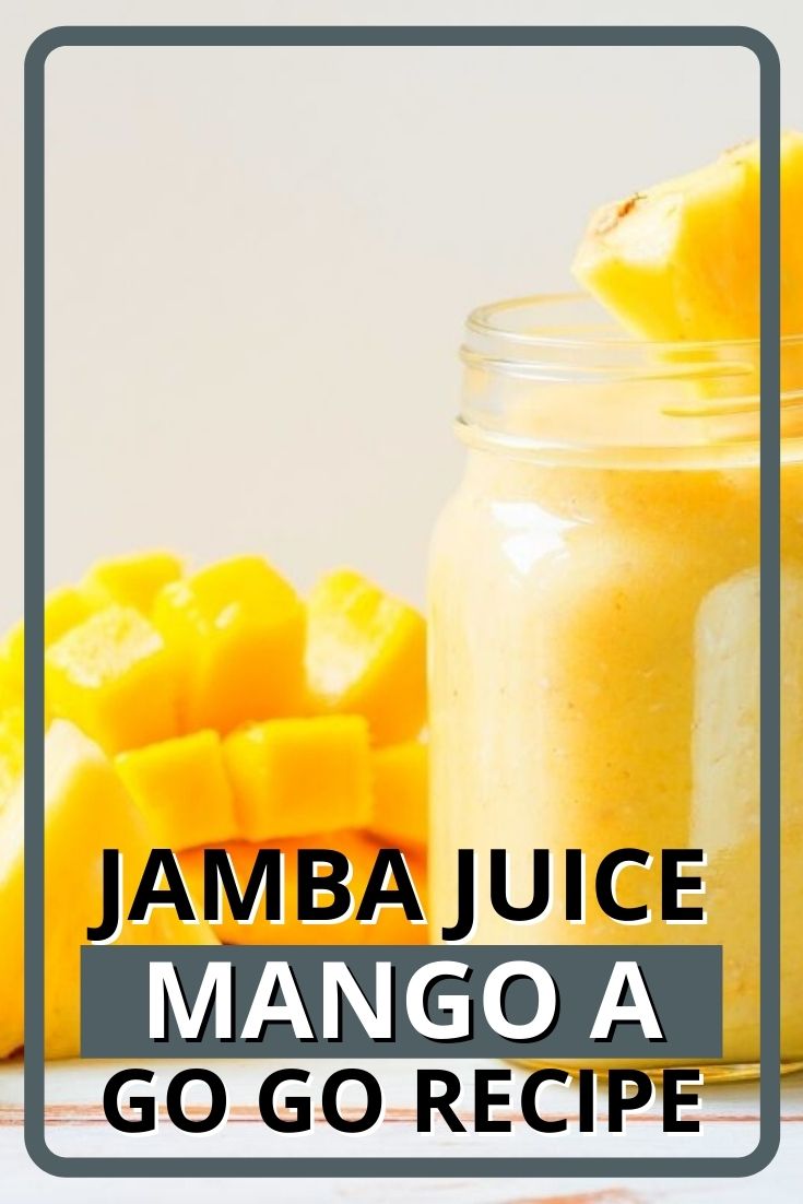 Jamba Juice Mango A Go Go Recipe