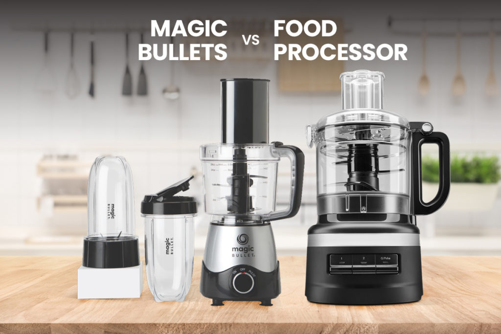 Magic Bullet vs Food Processor