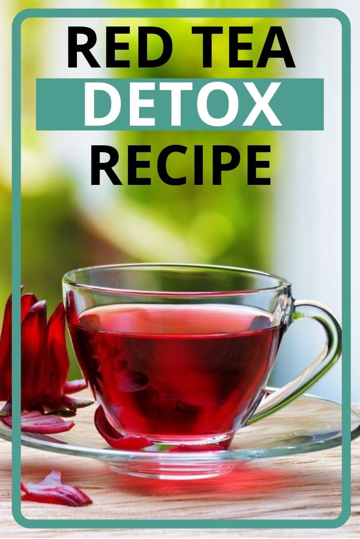Red Tea Detox Recipe