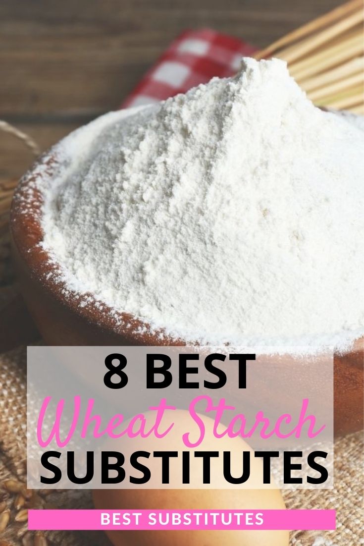 Best Wheat Starch Substitutes