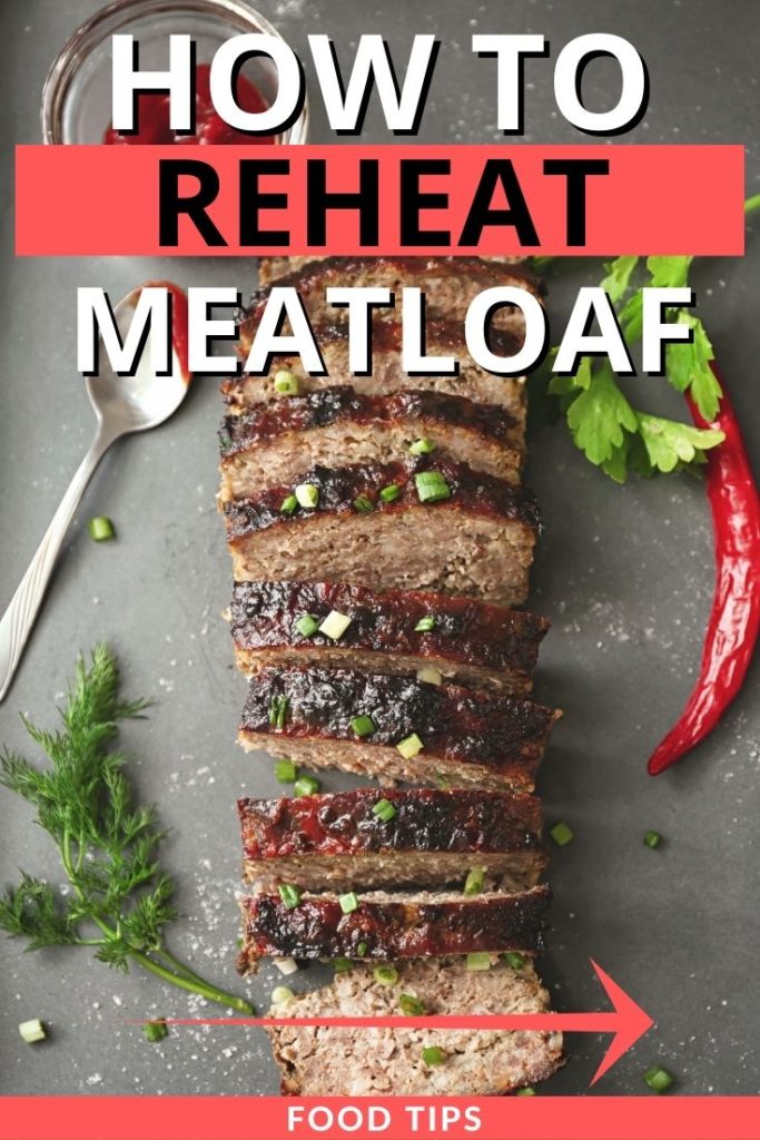 5 Best Ways to Reheat Meatloaf! (Updated 2024)