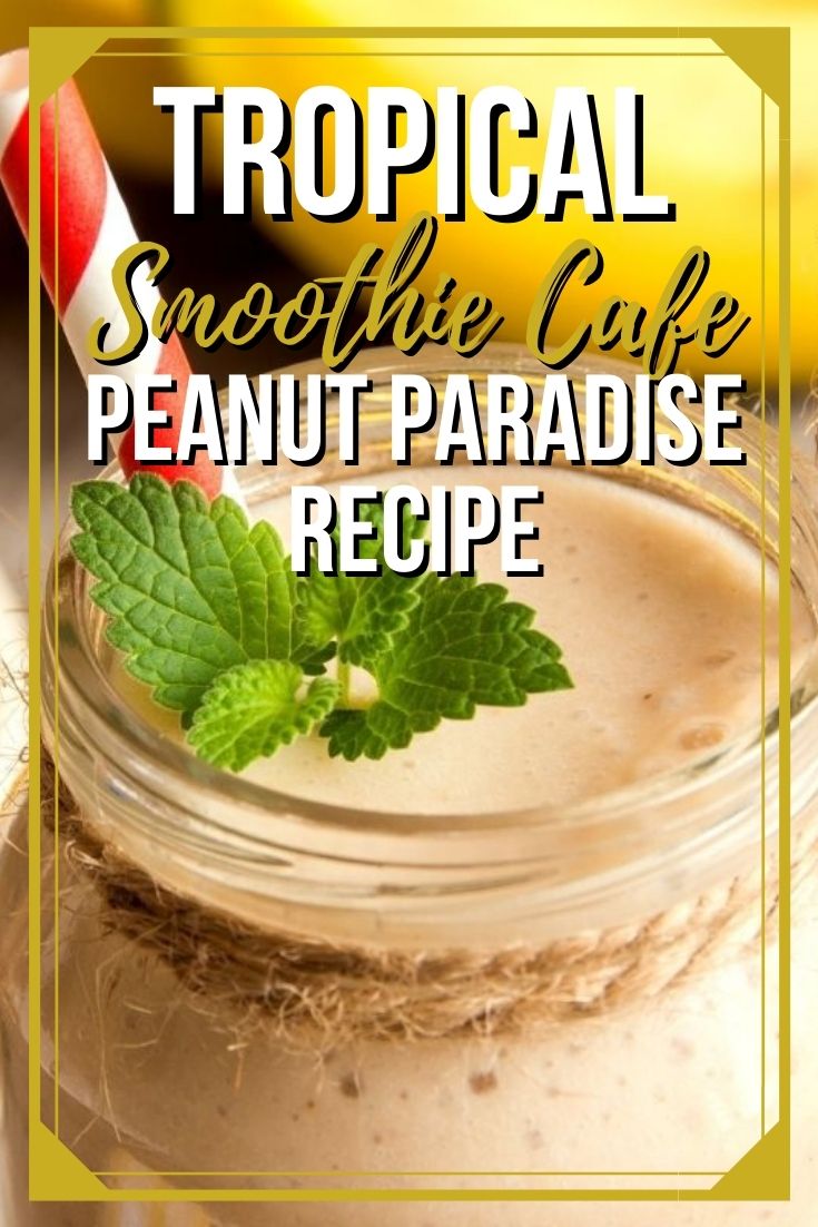 tropical-smoothie-cafe-peanut-paradise-recipe-2025