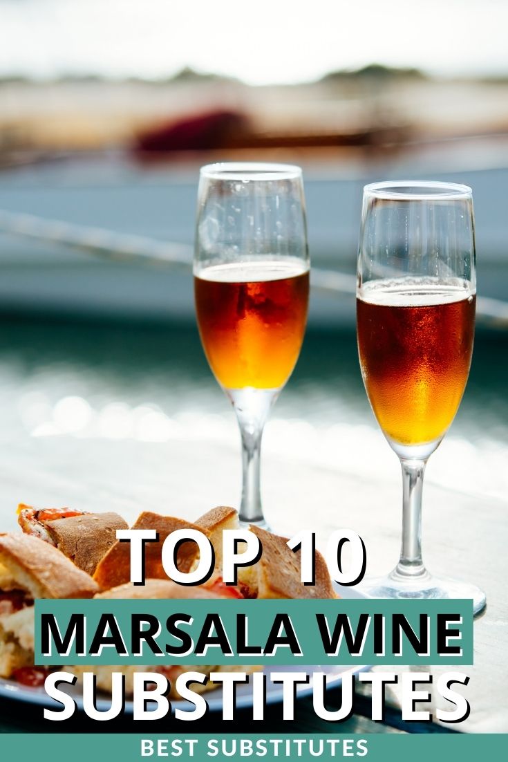 Best Marsala Wine Substitutes