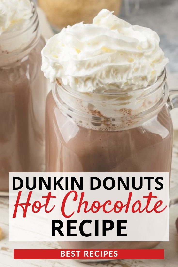 Dunkin Donuts Hot Chocolate Recipe