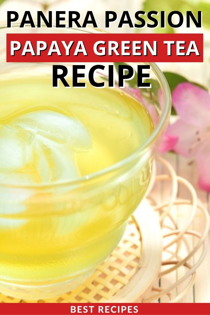 Panera Passion Papaya Green Tea Recipe