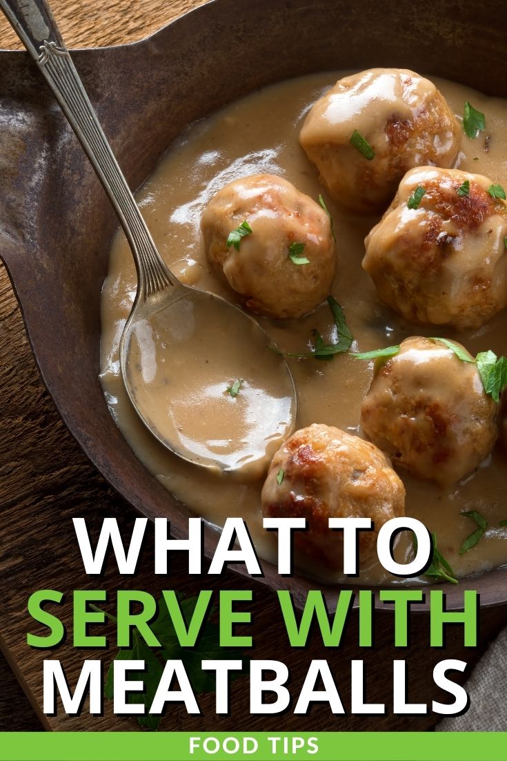  Que servir avec des boulettes de viande 