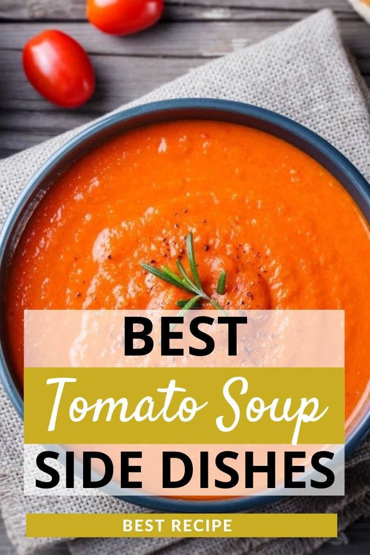 Best Tomato Soup Side Dishes