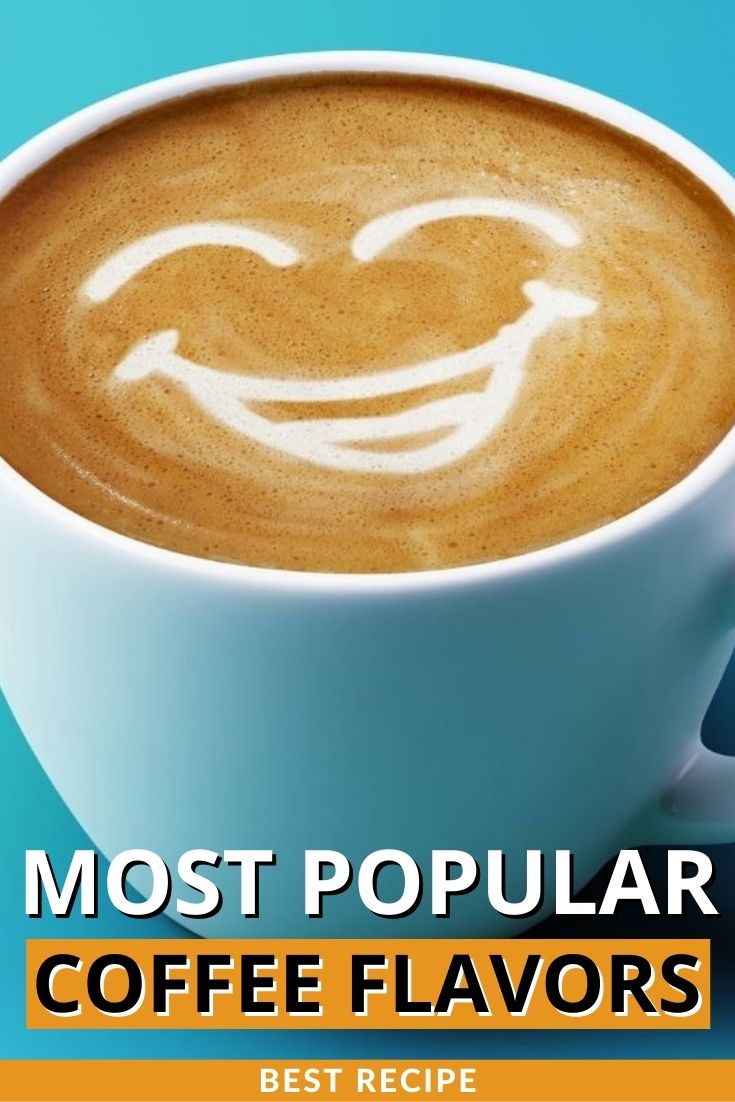 Most Popular Coffee Flavors