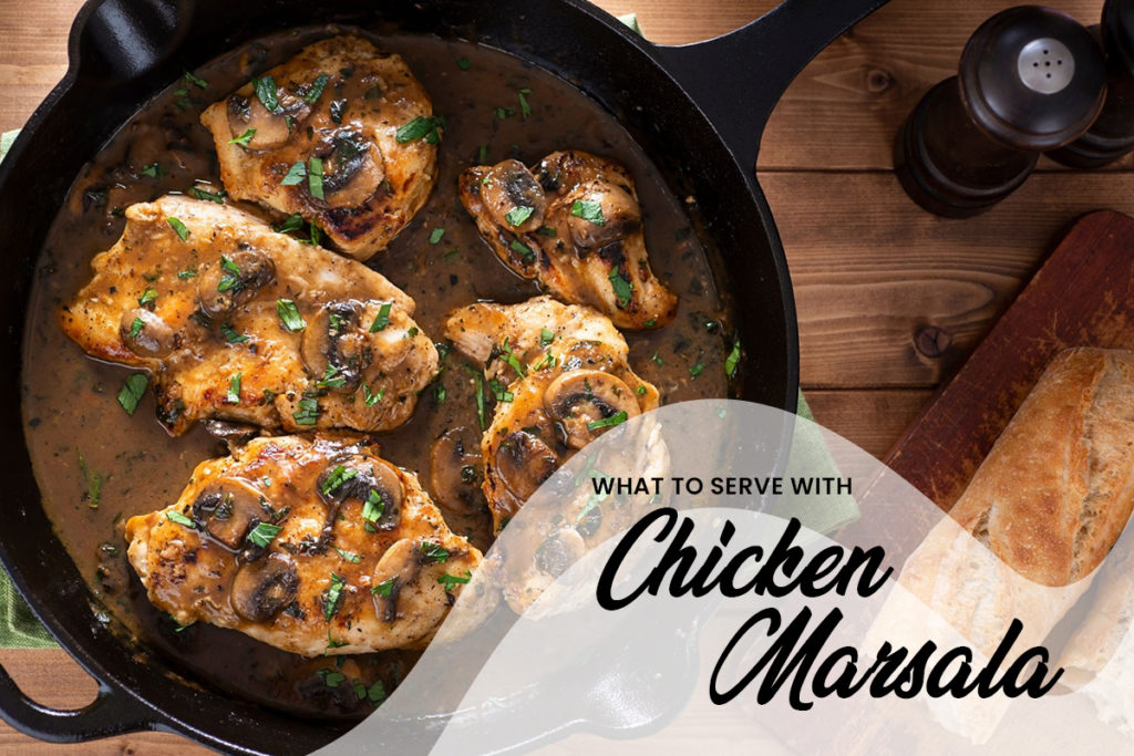 What To Serve With Chicken Marsala