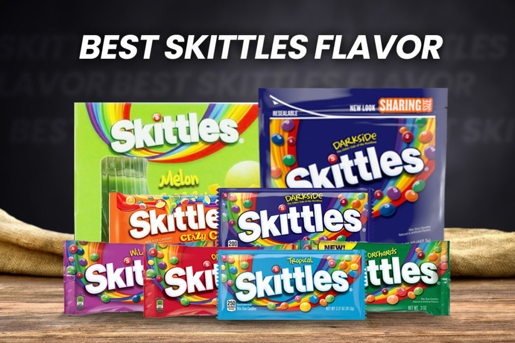 Best Skittles Flavors