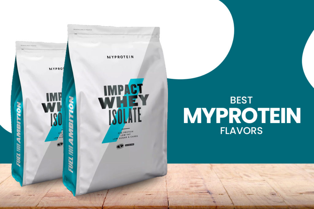 Best Myprotein flavors