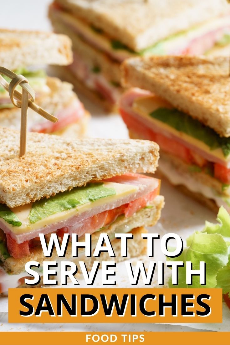 What to Serve with Sandwiches
