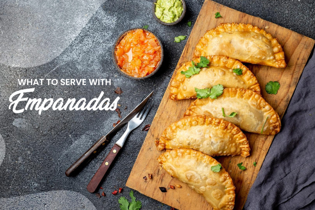 what to serve with empanadas