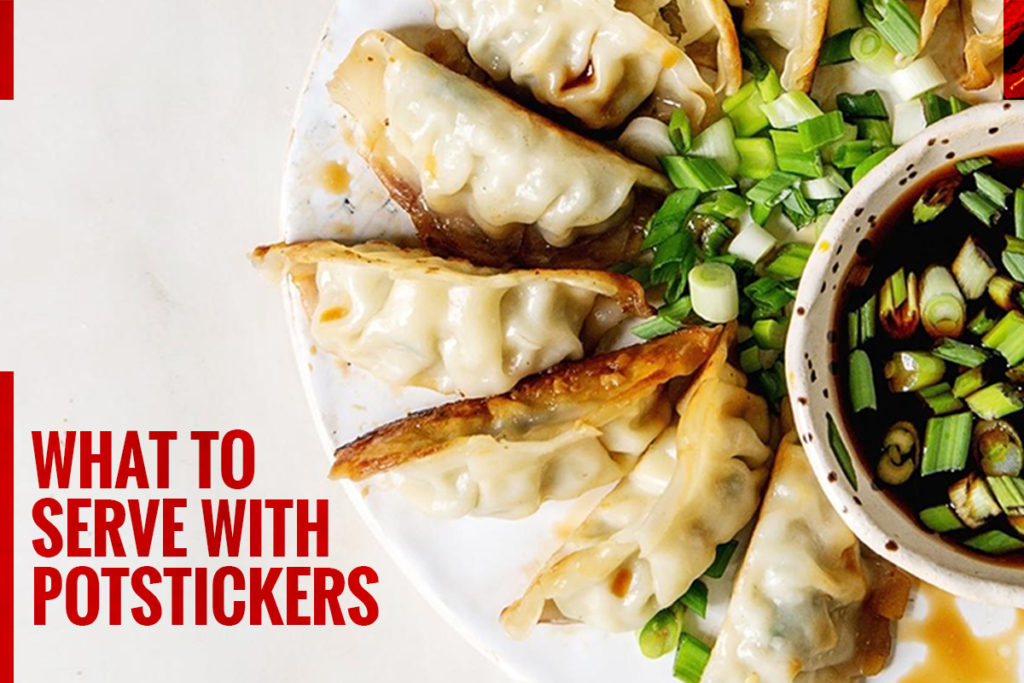 What to Serve with Potstickers