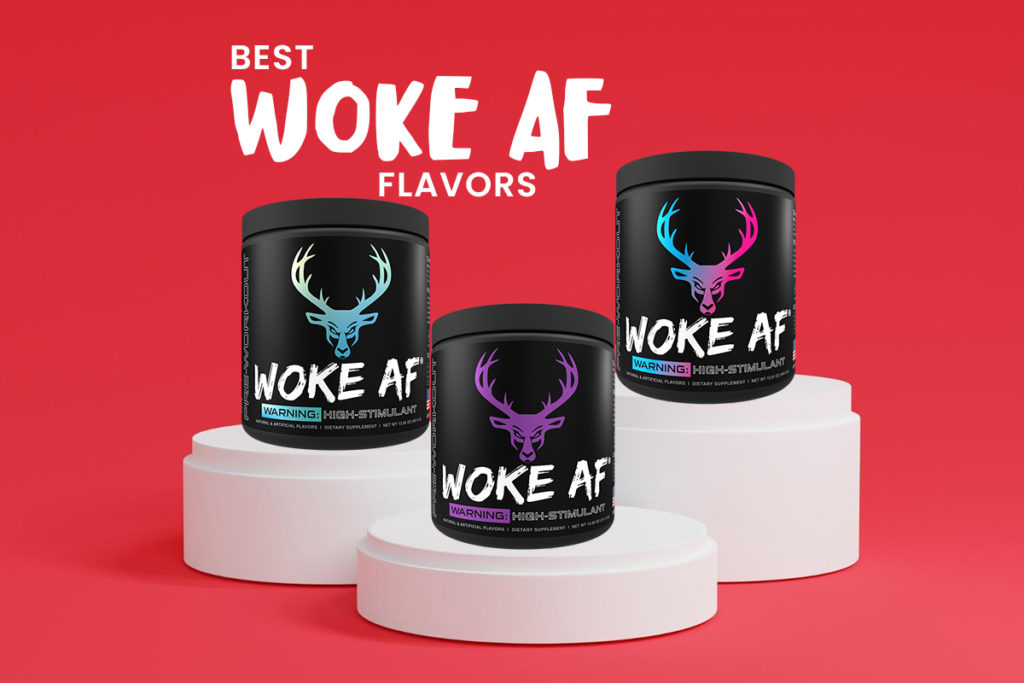 Best Woke AF flavors