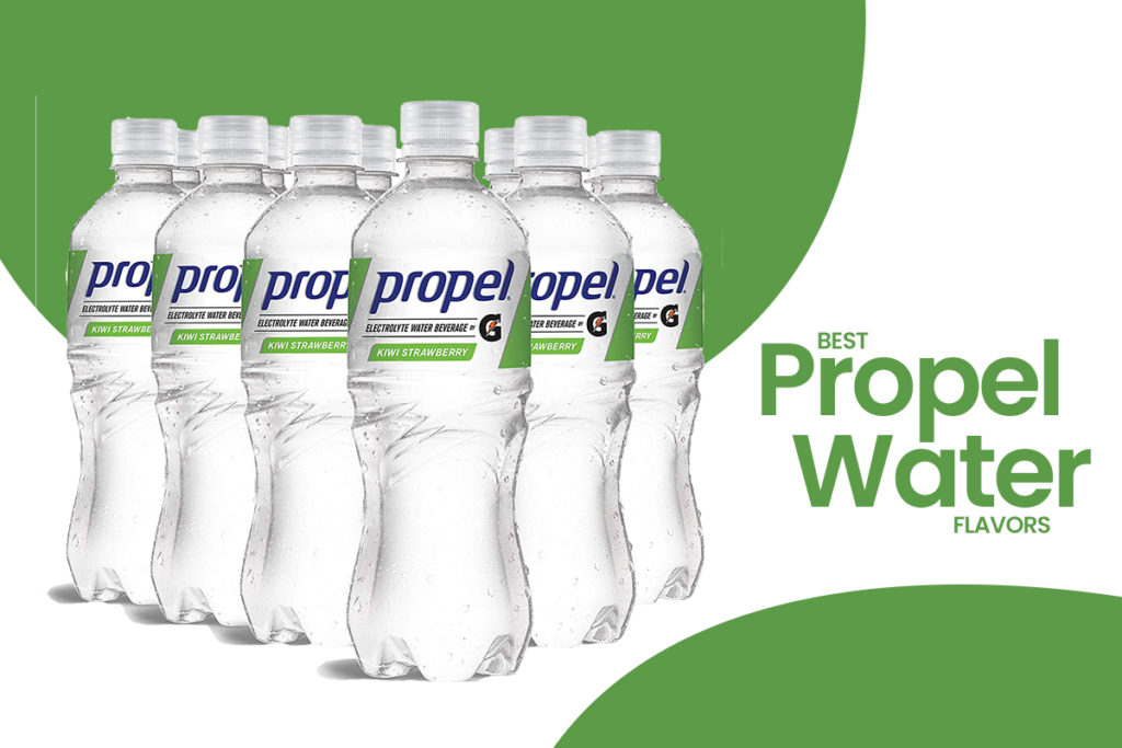 Best Propel Water flavors