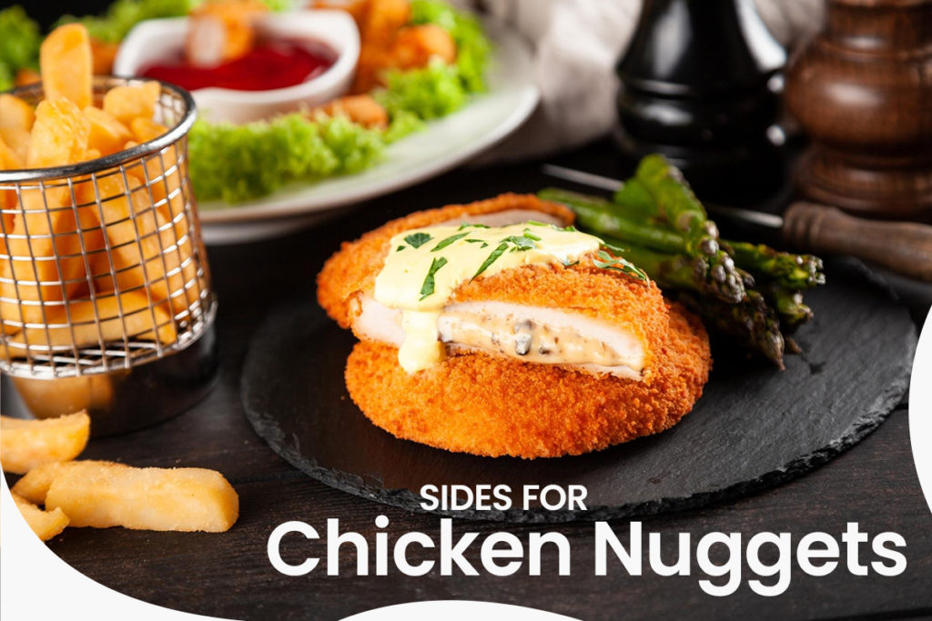 Sides for chicken nuggets