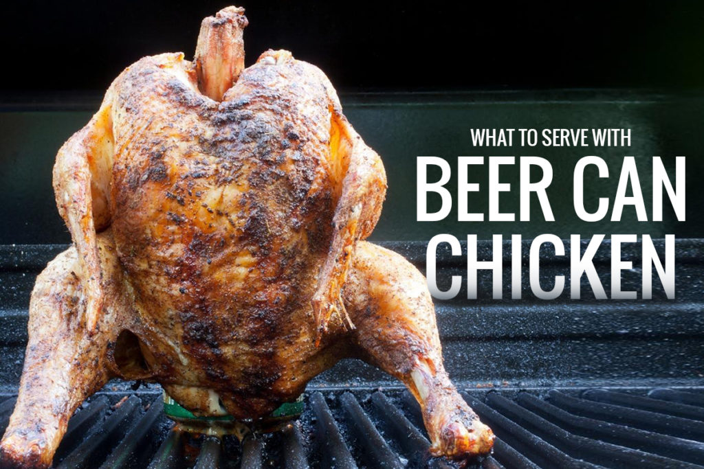 What to serve with beer can chicken (Featured Image)