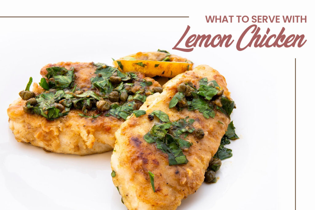 What to serve with lemon chicken