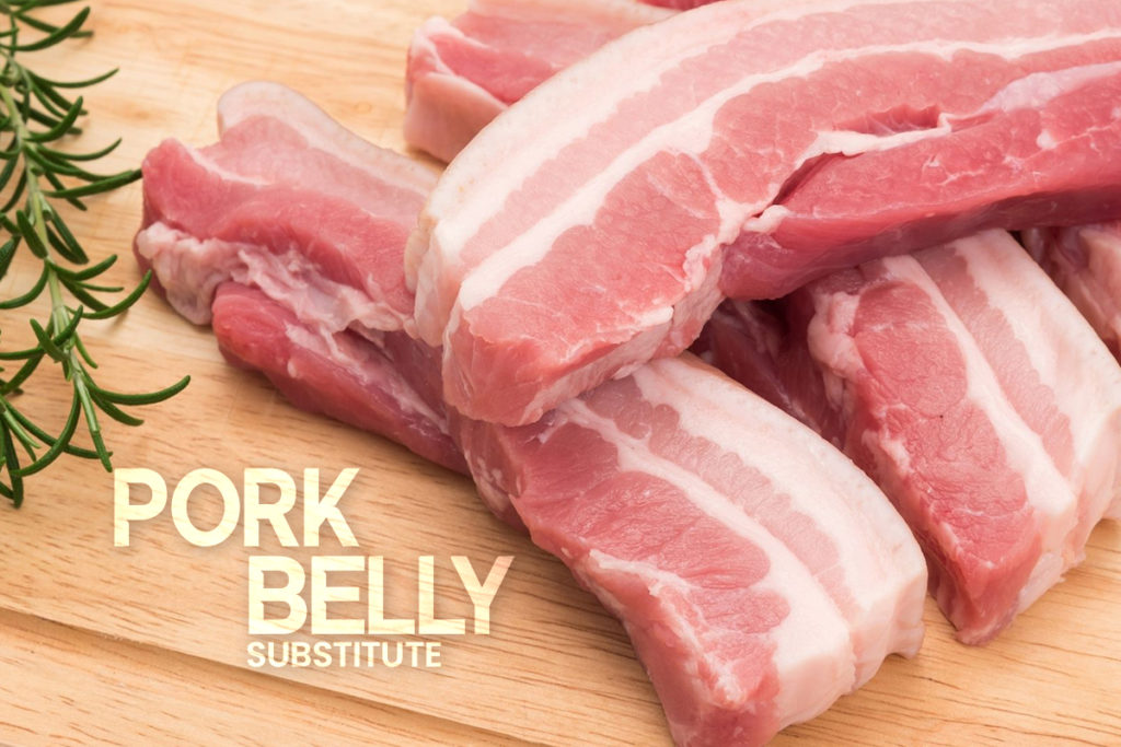 Pork belly substitutes