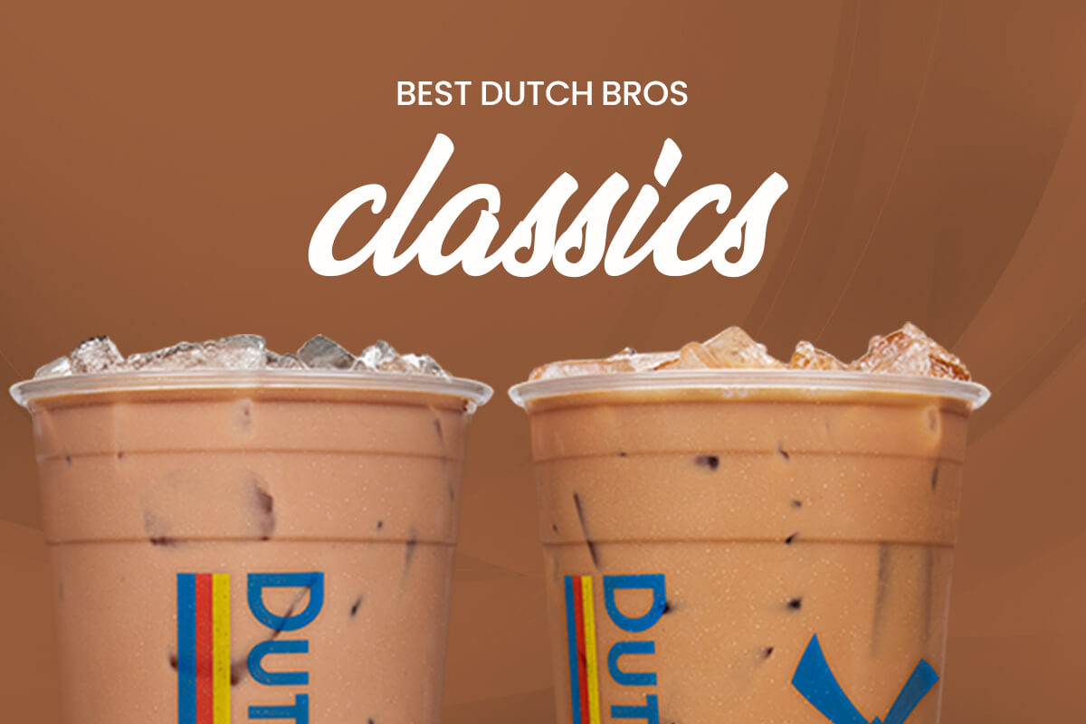 7 Best Dutch Bros Classics Flavors! (Ranked in 2024)