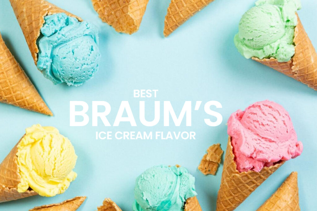 Best Braum’s ice cream flavors