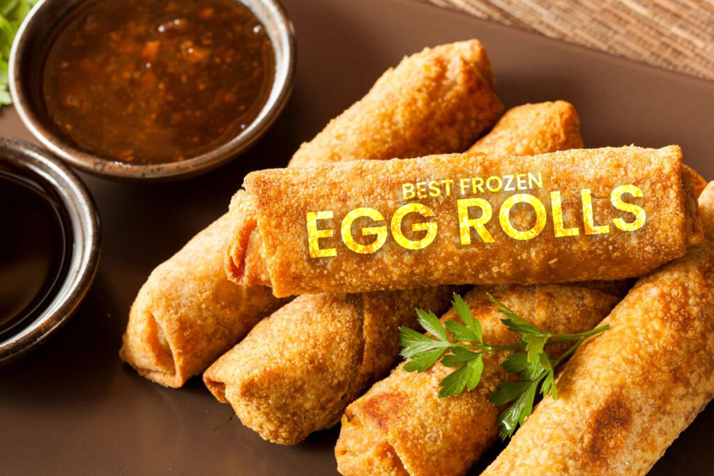 Best frozen egg rolls