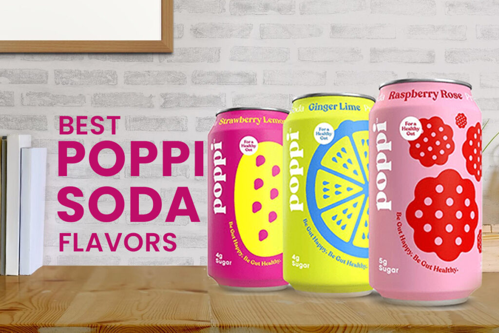 Best Poppi Soda Flavors