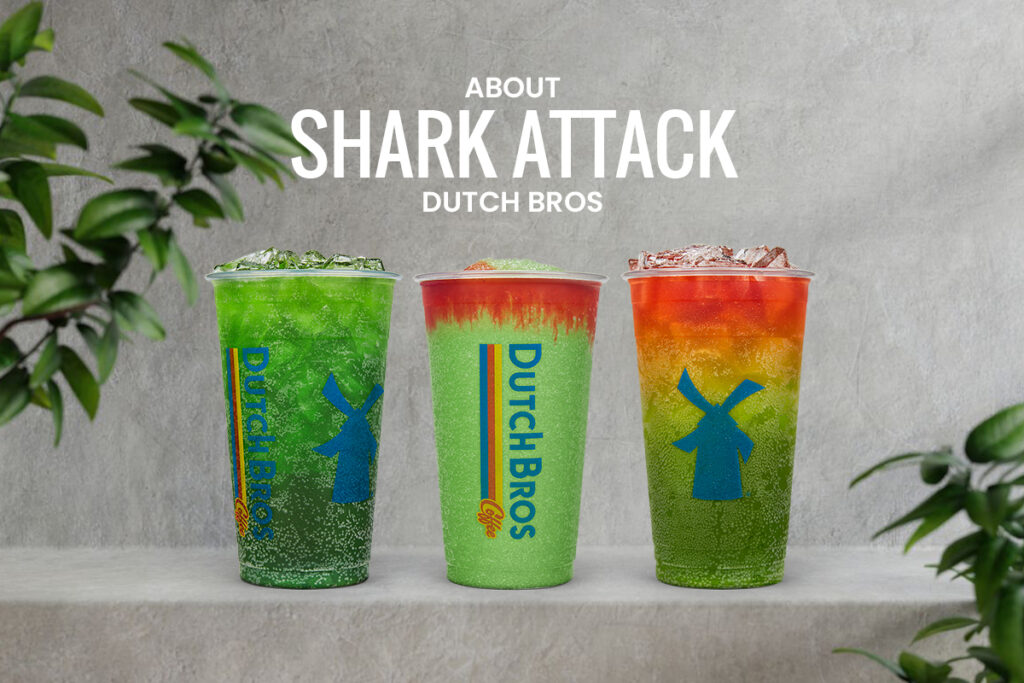 About Shark Attack Dutch Bros