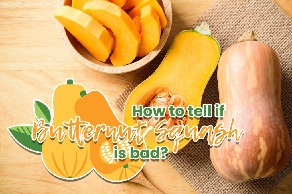 How to tell if Butternut Squash is bad