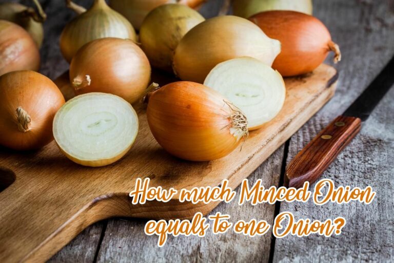 How much minced onion equals to one onion 