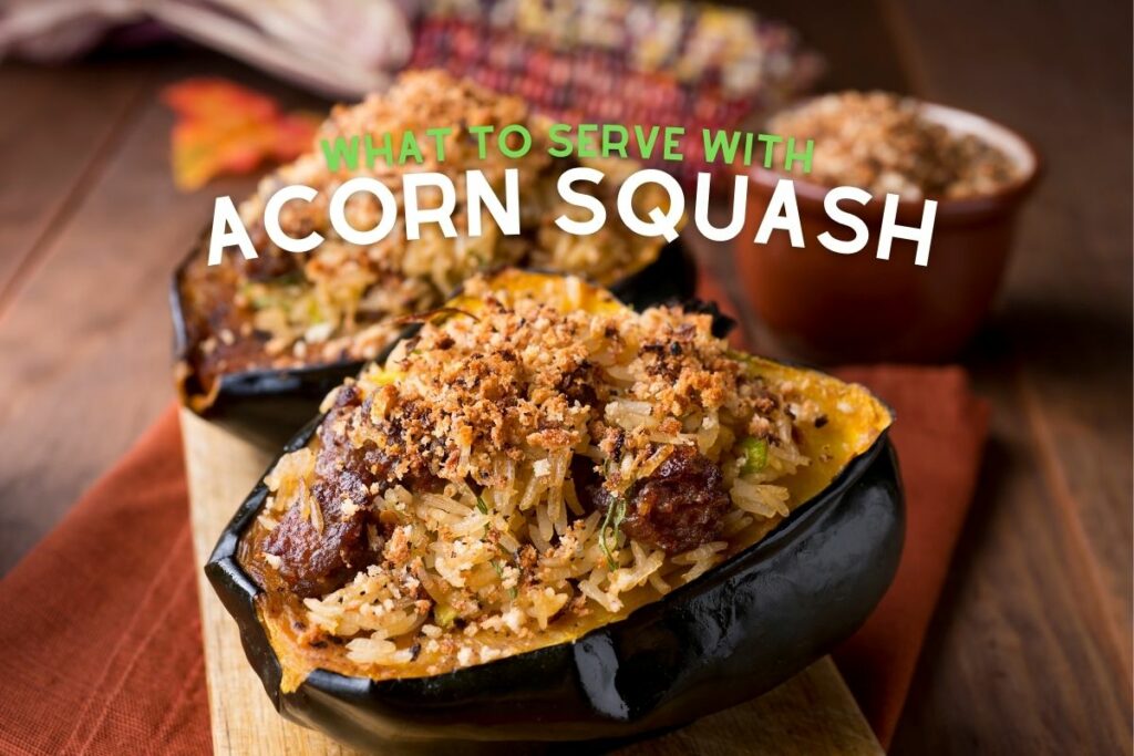 what to serve with Acorn Squash