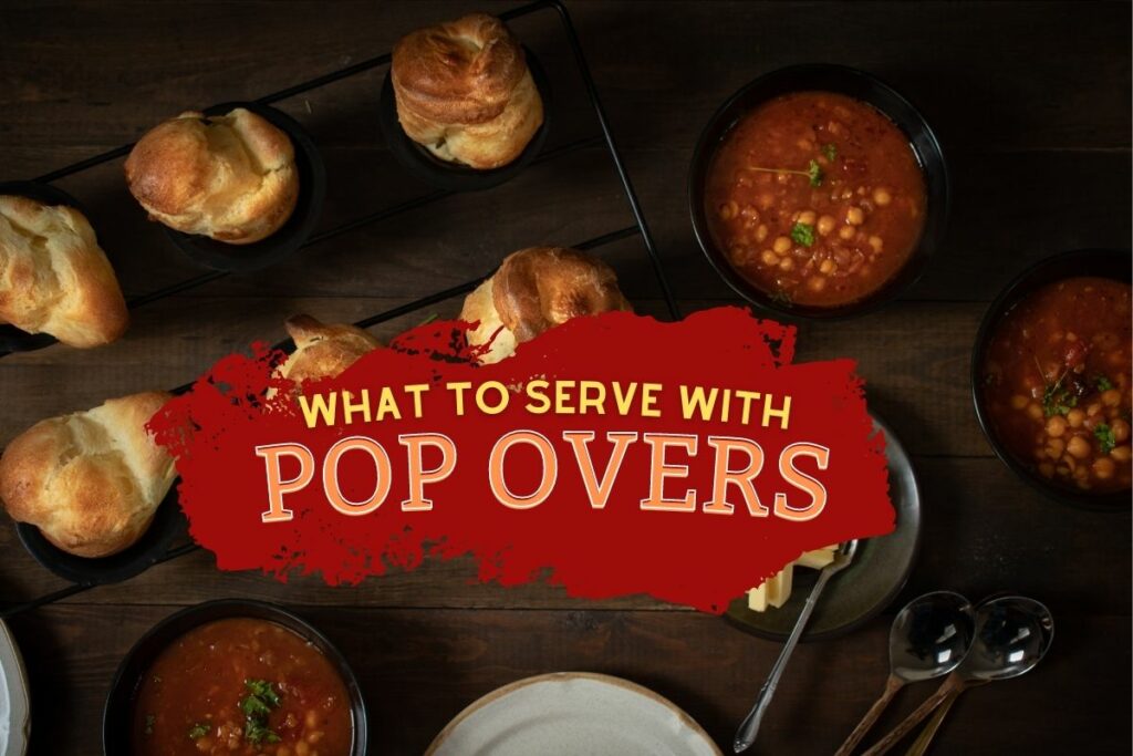 what to serve with Popovers