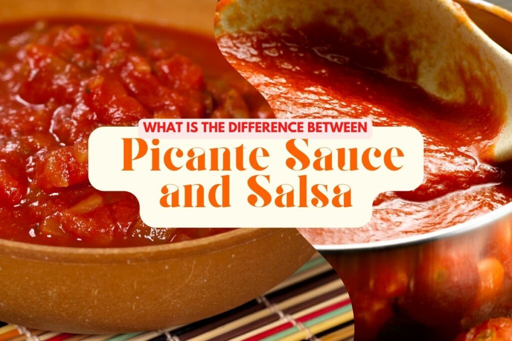 Difference Between Picante Sauce and Salsa