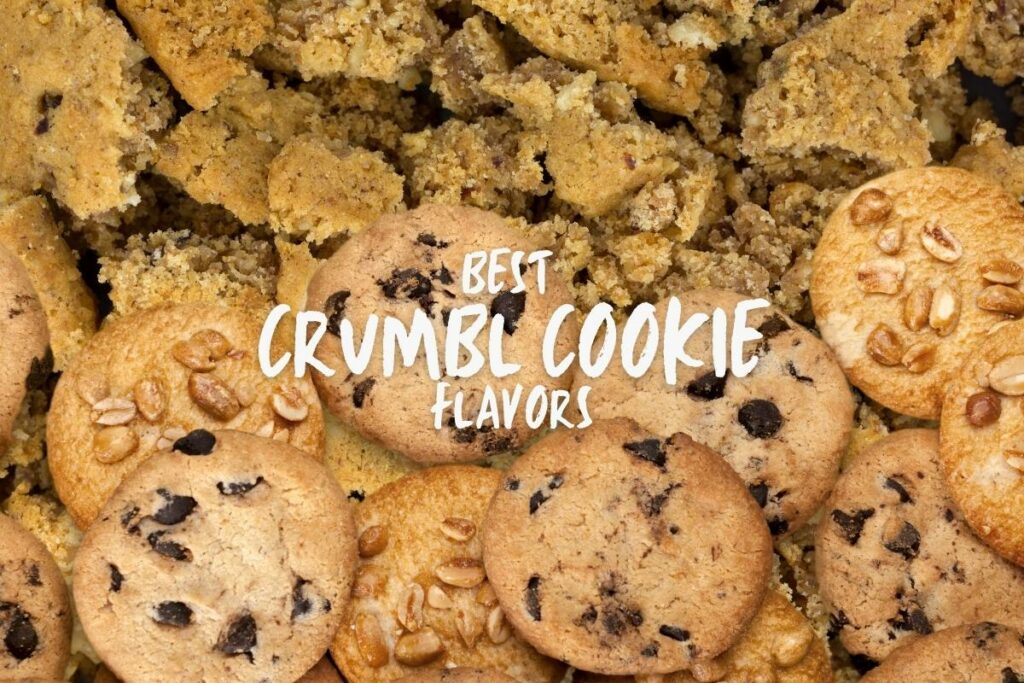 Best Crumbl Cookie Flavors