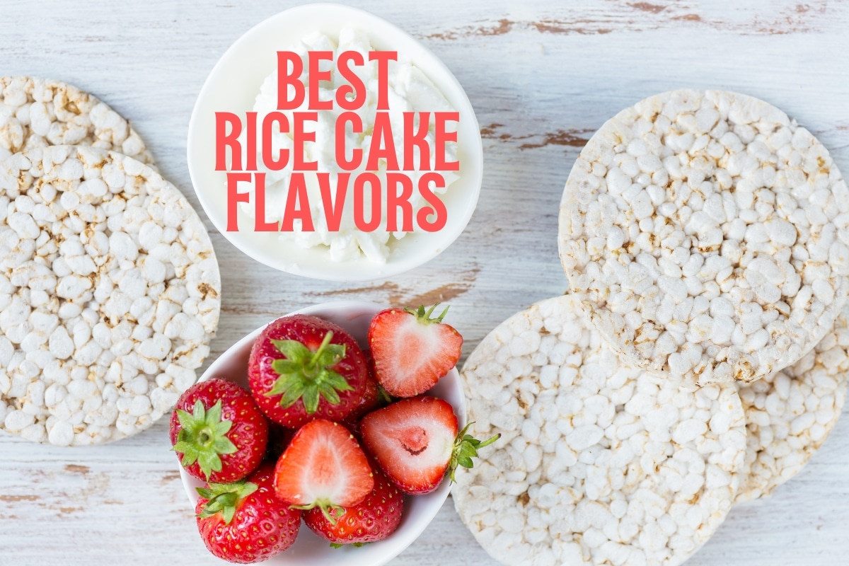 7 Best Rice Cake Flavors Ranked (2024)