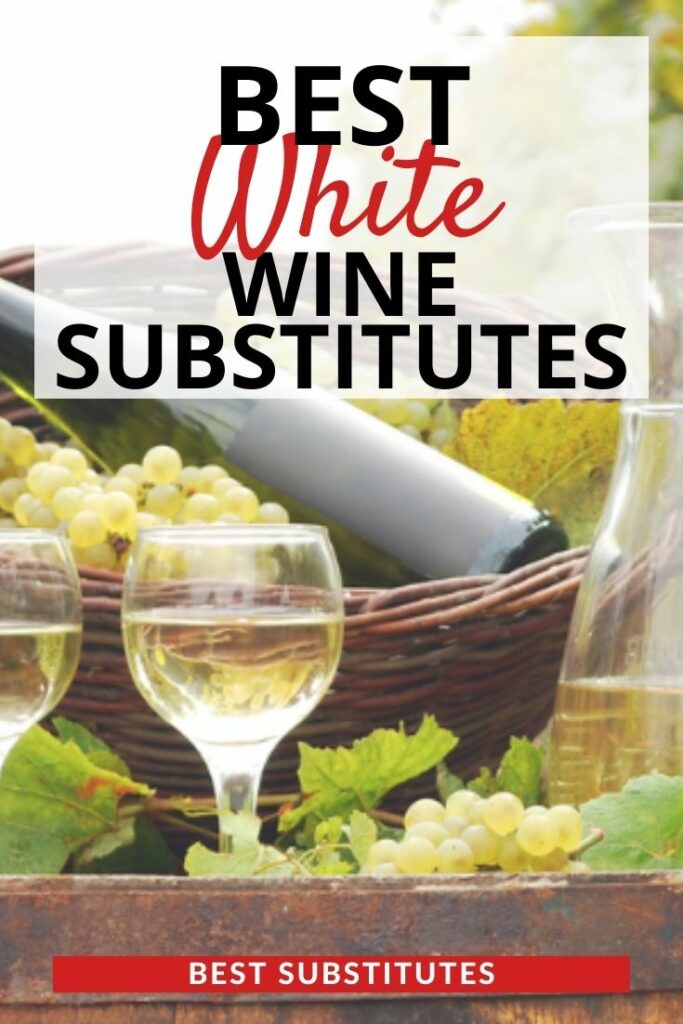 5 Best White Wine Substitutes for Cooking (Updated 2024)